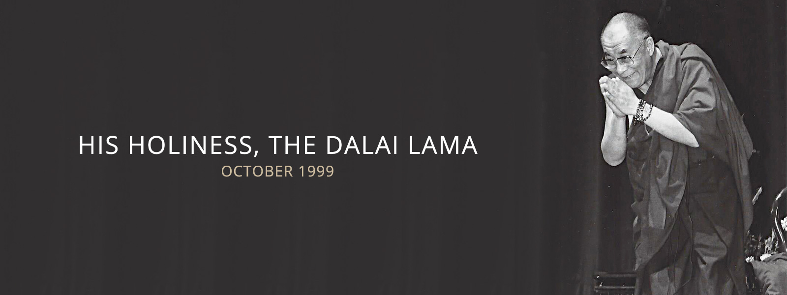 His Holiness, The Dalai Lama